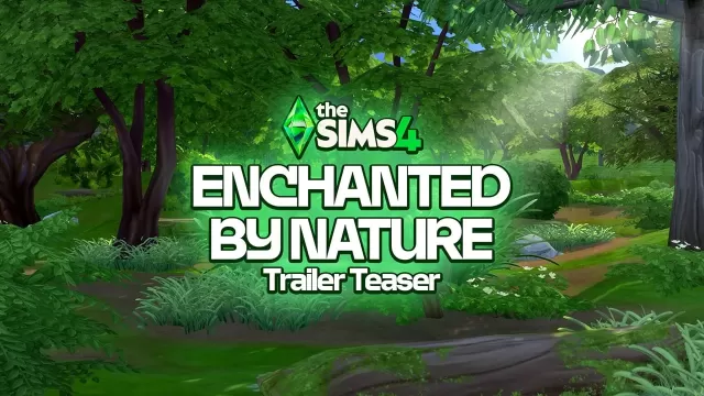 Sims 4: Enchanted By Nature & A Decade of DLC